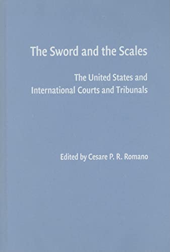 Stock image for Sword & the Scales: The United States & International Courts & Tribunals. for sale by Powell's Bookstores Chicago, ABAA