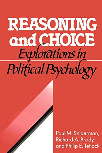 Imagen de archivo de Reasoning and Choice: Explorations in Political Psychology (Cambridge Studies in Public Opinion and Political Psychology) a la venta por HPB-Diamond