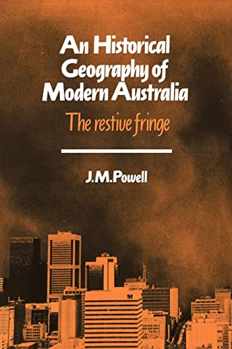 Imagen de archivo de Historical Geography Mod Australia: The Restive Fringe (Cambridge Studies in Historical Geography) a la venta por medimops