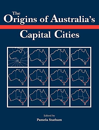 Stock image for The Origins of Australia's Capital Cities for sale by Chiron Media