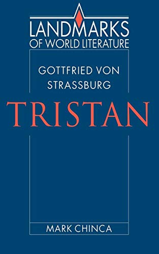 Stock image for Gottfried von Strassburg: Tristan (Landmarks of World Literature) for sale by Book House in Dinkytown, IOBA