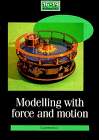 9780521408912: Modelling with Force and Motion (School Mathematics Project 16-19)