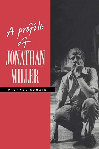 Stock image for A Profile of Jonathan Miller for sale by Better World Books: West