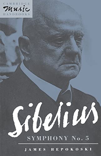 Stock image for Sibelius: Symphony No. 5 (Cambridge Music Handbooks) for sale by WorldofBooks