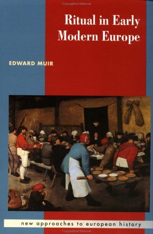 Beispielbild fr Ritual in Early Modern Europe (New Approaches to European History, Series Number 11) zum Verkauf von Wonder Book