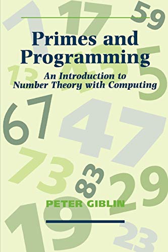 Beispielbild fr Primes and Programming: An Introduction to Number Theory with Computing zum Verkauf von Chiron Media