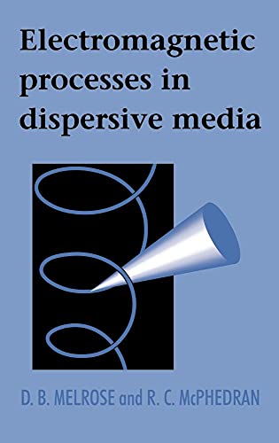 9780521410250: Electromagnetic Processes in Dispersive Media Hardback