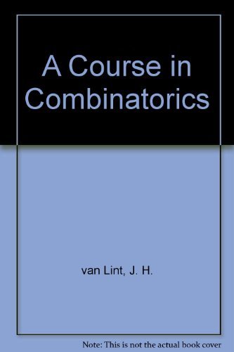 9780521410571: A Course in Combinatorics