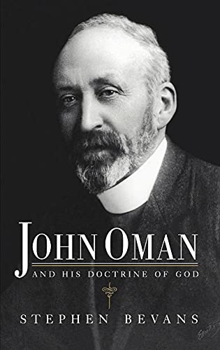 Stock image for John Oman and His Doctrine of God for sale by Windows Booksellers