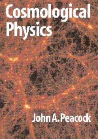 Beispielbild fr Cosmological Physics zum Verkauf von Better World Books