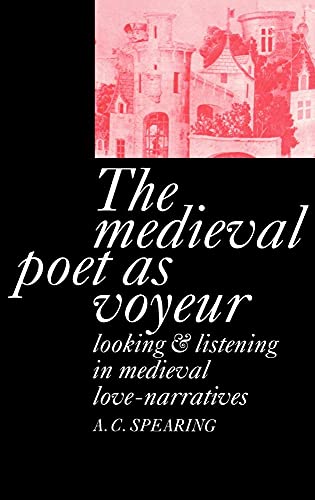 9780521410946: The Medieval Poet as Voyeur