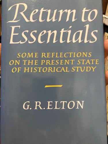 9780521410984: Return to Essentials: Some Reflections on the Present State of Historical Study