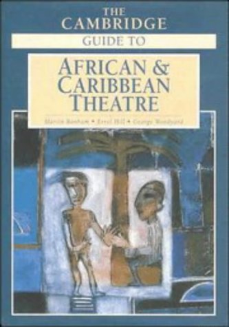 Stock image for The Cambridge Guide to African and Caribbean Theatre for sale by Better World Books