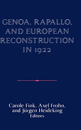 9780521411677: Genoa, Rapallo, and European Reconstruction in 1922 (Publications of the German Historical Institute)
