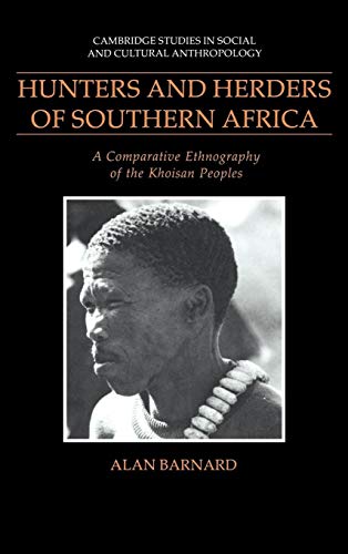 Beispielbild fr Hunters and Herders of Southern Africa: A Comparative Ethnography of the Khoisan Peoples zum Verkauf von Prior Books Ltd