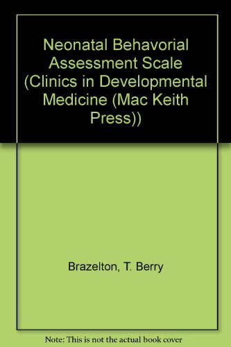 9780521412087: Neonatal Behavorial Assessment Scale (Clinics in Developmental Medicine (Mac Keith Press))