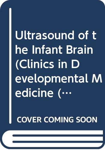 9780521412124: Ultrasound of the Infant Brain