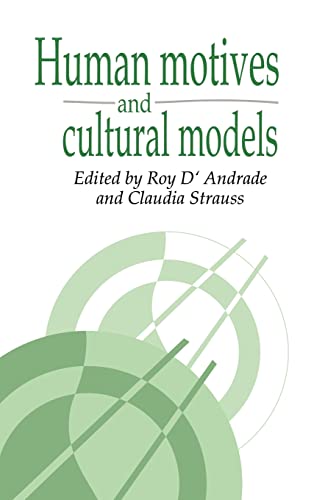 9780521412339: Human Motives and Cultural Models: 1 (Publications of the Society for Psychological Anthropology, Series Number 1)