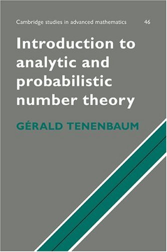 Stock image for Introduction to Analytic and Probabilistic Number Theory (Cambridge Studies in Advanced Mathematics 46) for sale by Zubal-Books, Since 1961