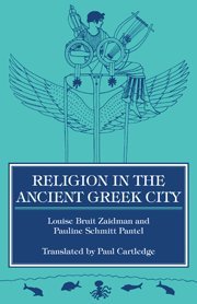 Stock image for Religion in the Ancient Greek City for sale by ThriftBooks-Dallas