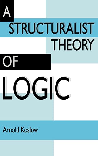 9780521412674: A Structuralist Theory Of Logic