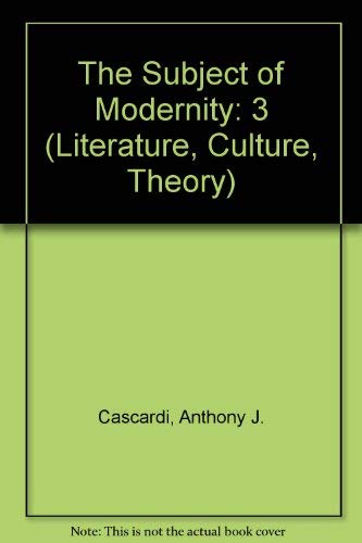 9780521412872: The Subject of Modernity: 3 (Literature, Culture, Theory, Series Number 3)