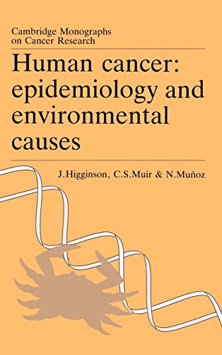 Imagen de archivo de Human Cancer: Epidemiology and Environmental Causes (Cambridge Monographs on Cancer Research) a la venta por HPB-Red