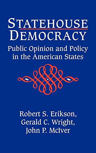 Imagen de archivo de Statehouse Democracy: Public Opinion and Policy in the American States a la venta por SecondSale