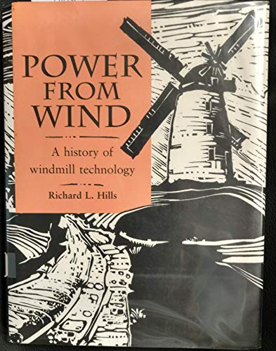 Imagen de archivo de Power from Wind: A History of Windmill Technology a la venta por Corner of a Foreign Field