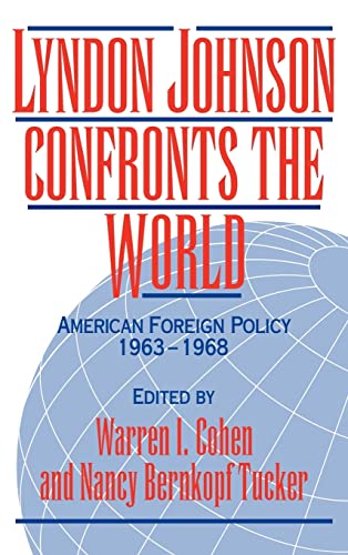9780521414289: Lyndon Johnson Confronts The World: American Foreign Policy 1963–1968