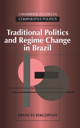 Stock image for Traditional Politics and Regime Change in Brazil for sale by Better World Books: West