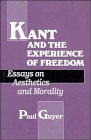 Beispielbild fr Kant and the Experience of Freedom : Essays on Aesthetics and Morality zum Verkauf von Better World Books