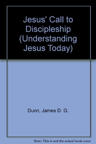 9780521414340: Jesus' Call to Discipleship (Understanding Jesus Today)