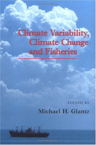 Stock image for Climate Variability, Climate Change and Fisheries for sale by Anybook.com