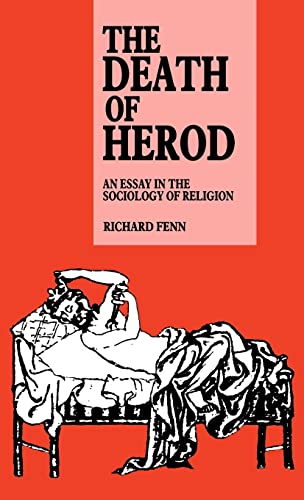 Stock image for The Death of Herod: An Essay in the Sociology of Religion for sale by THE SAINT BOOKSTORE