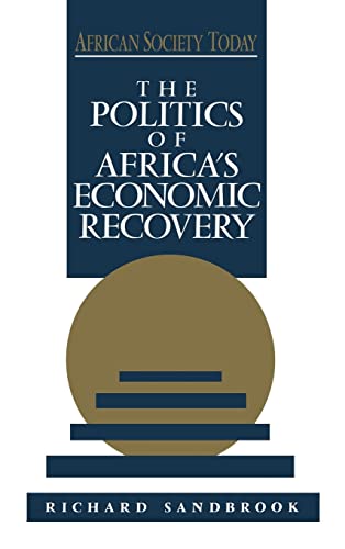 Stock image for The Politics of Africa's Economic Recovery (African Society Today) for sale by Cambridge Rare Books