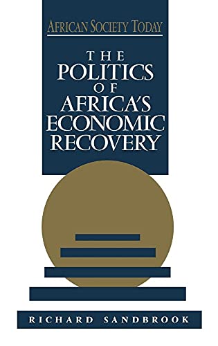 Stock image for The Politics of Africa's Economic Recovery (African Society Today) for sale by Cambridge Rare Books
