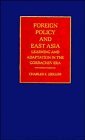 9780521415477: Foreign Policy and East Asia: Learning and Adaptation in the Gorbachev Era (Cambridge Russian Paperbacks, Series Number 10)