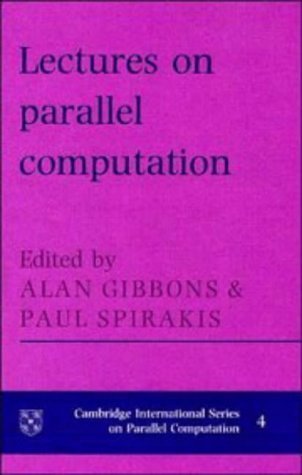 9780521415569: Lectures in Parallel Computation (Cambridge International Series on Parallel Computation, Series Number 4)