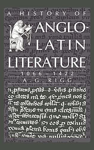 

A History of Anglo-Latin Literature, 1066â"1422