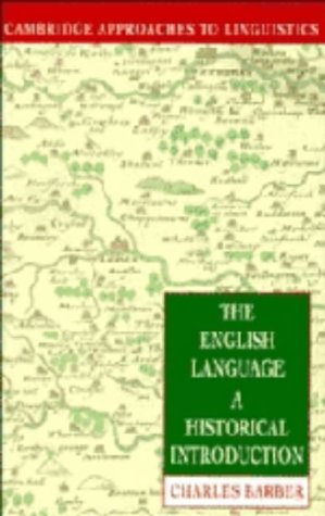 Stock image for The English Language: A Historical Introduction (Cambridge Approaches to Linguistics) Barber, Charles for sale by Broad Street Books