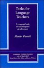 Imagen de archivo de Tasks for Language Teachers: A Resource Book for Training and Development (Cambridge Teacher Training and Development) a la venta por medimops