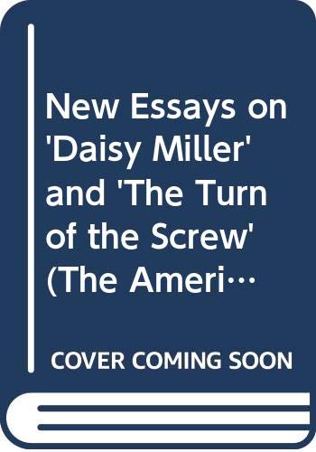Imagen de archivo de New Essays on Daisy Miller and the Turn of the Screw a la venta por Better World Books