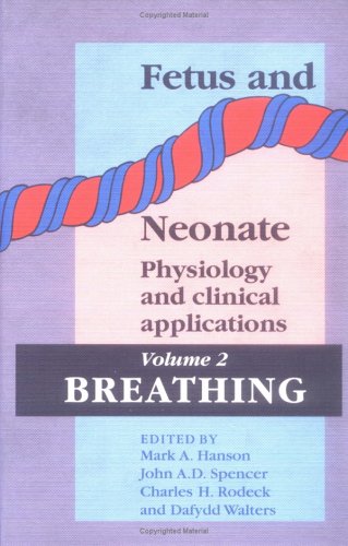 Imagen de archivo de Fetus and Neonate: Physiology and Clinical Applications: Volume 2, Breathing a la venta por WorldofBooks