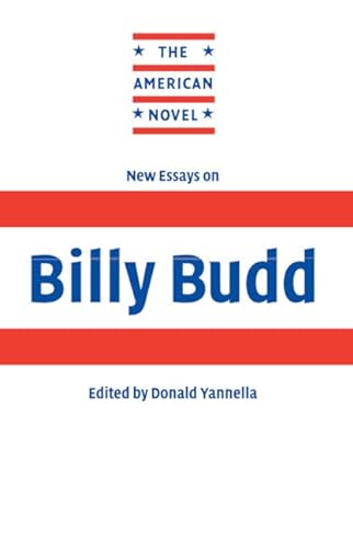 Beispielbild fr New Essays on Billy Budd (The American Novel) zum Verkauf von Prior Books Ltd