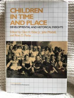 Stock image for Children in Time and Place: Developmental and Historical Insights (Cambridge Studies in Social and Emotional Development) for sale by HPB-Red