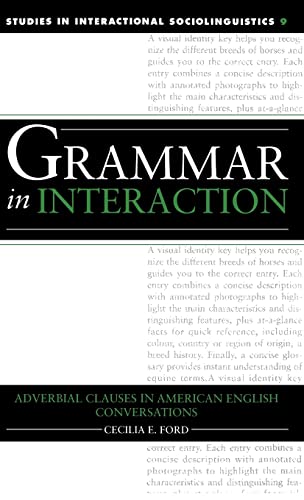 9780521418034: Grammar in Interaction Hardback: Adverbial Clauses in American English Conversations: 9 (Studies in Interactional Sociolinguistics, Series Number 9)