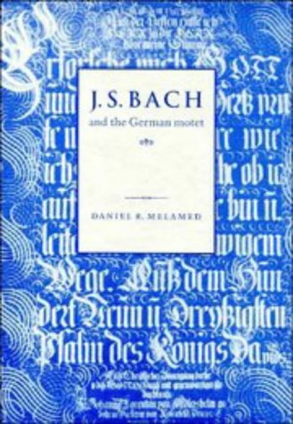 9780521418645: J. S. Bach and the German Motet