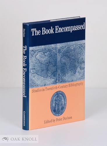 The Book Encompassed: Studies in Twentieth-Century Bibliography