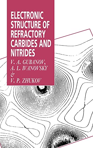 Imagen de archivo de Electronic Structure of Refractory Carbides and Nitrides a la venta por AwesomeBooks